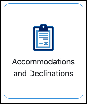 Screenshot of the Accommodations and Declinations tile.