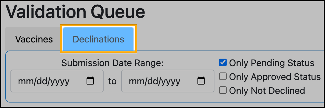 Screenshot showing the location of the Declinations tab in the Validation Queue