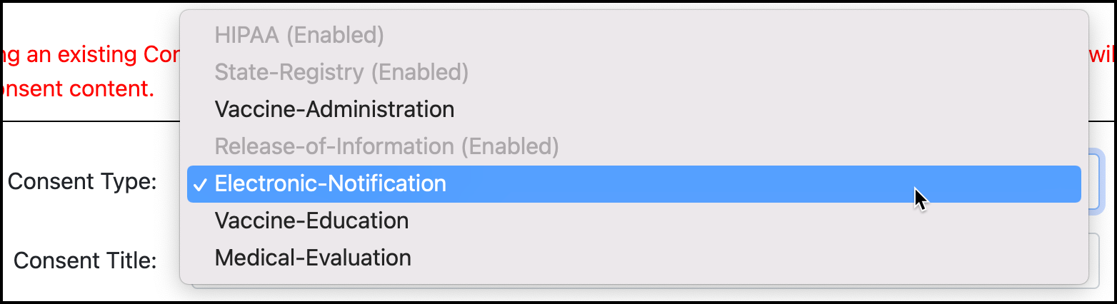 Screenshot shows that the enabled consent forms are greyed out and not available to select when selecting a type of consent form to create.