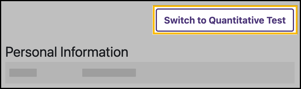 Screenshot showing the location of the Switch to Quantitative Test button.