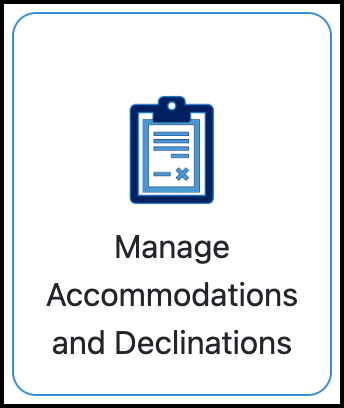 Manage Accommodations and Declinations tile.