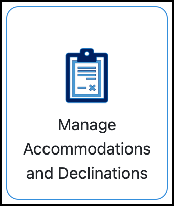 Screenshot of the Manage Accommodations and Declinations tile in the TrackMy portal.